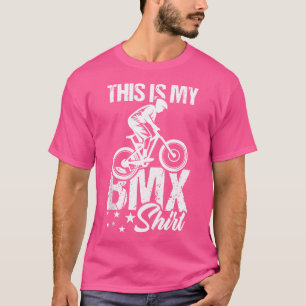 This Is My Bmx Bmx T-Shirt