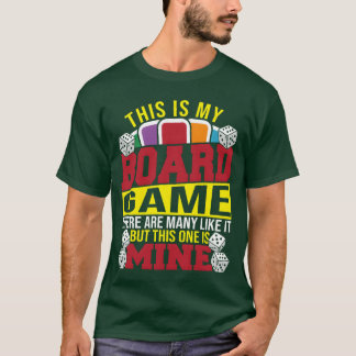 This Is My Board Gameshere Are Many Like It vintag T-Shirt