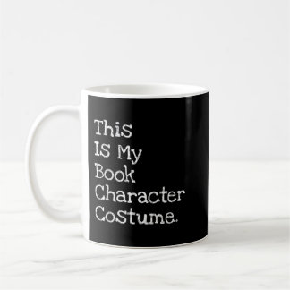 This Is My Book Character Costume Funny Halloween  Coffee Mug