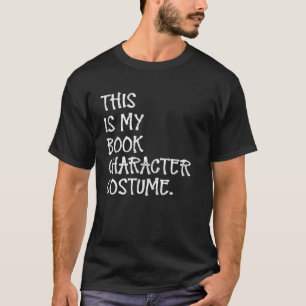 This Is My Book Character Costume Funny Halloween T-Shirt