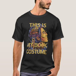 This Is My Book Character Costume Reading Quote T-Shirt