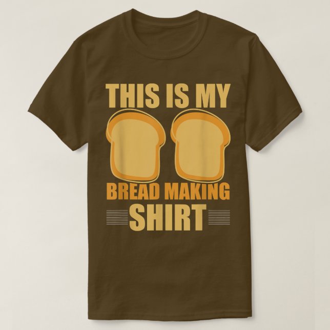 This Is My Bread Making Shirt Funny Bread Baking B (Design Front)