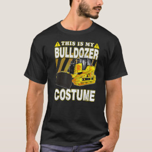This Is My Bulldozer Costume   T-Shirt