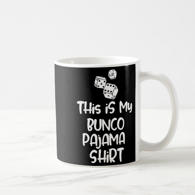 This Is My Bunco Pajama Shirt For Women Men Kids L Coffee Mug (Right)
