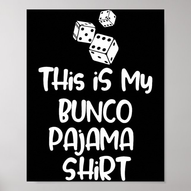 This Is My Bunco Pajama Shirt For Women Men Kids  Poster (Front)