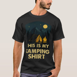 This Is My Camping Shirt Hiking Campfire Camper
