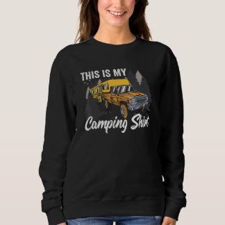 This Is My Camping Sweatshirt