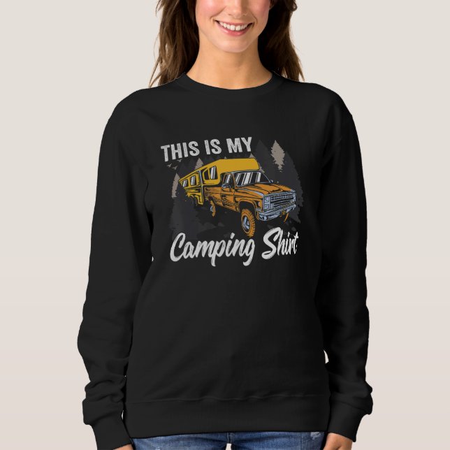 This Is My Camping Sweatshirt (Front)