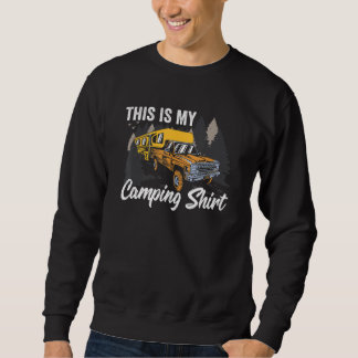 This Is My Camping Sweatshirt