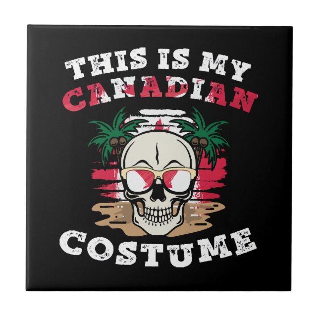 This is my Canadian Halloween Costume Funny  Tile (Front)