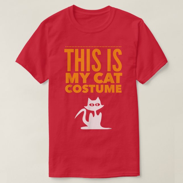 This Is My Cat Costume Funny Halloween Party Idea  T-Shirt (Design Front)