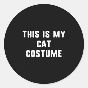 This Is My Cat Costume Halloween Funny Easy Kids A Classic Round Sticker