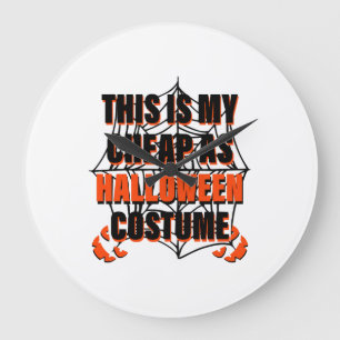 This Is My Cheap As Halloween Costume - Halloween Large Clock