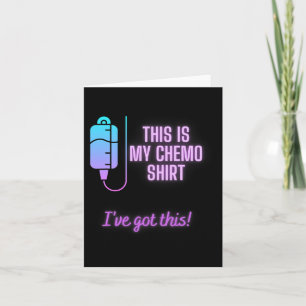 This is my Chemo - Blood Cancer Chemotherapy Card