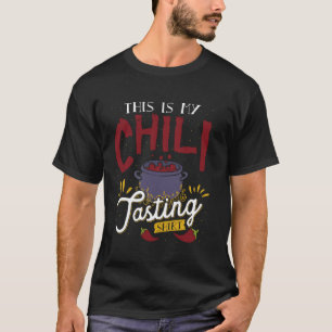 This Is My Chilli Tasting Shirt Cook Off Event Chi