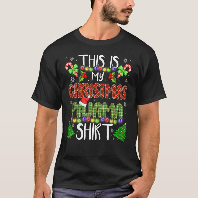 This Is My Chrismas Pajama Christmas Tree Santa Li T-Shirt (Front)