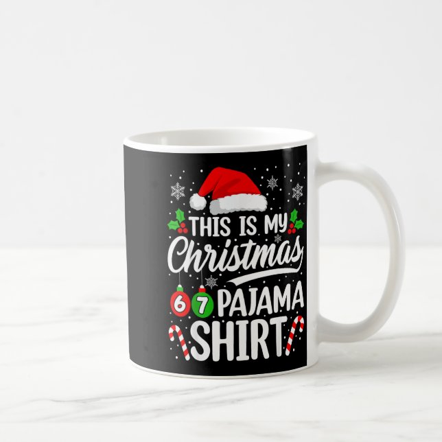 This Is My Christmas 67 Pajamas Shirt Six Seven Bi Coffee Mug (Right)