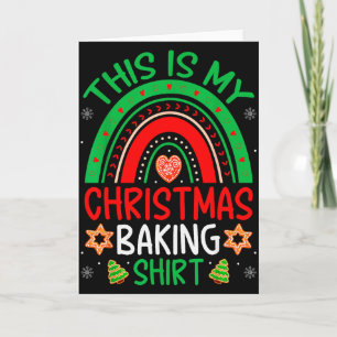 This Is My Christmas Baking Tee Funny Baker Rainbo Card