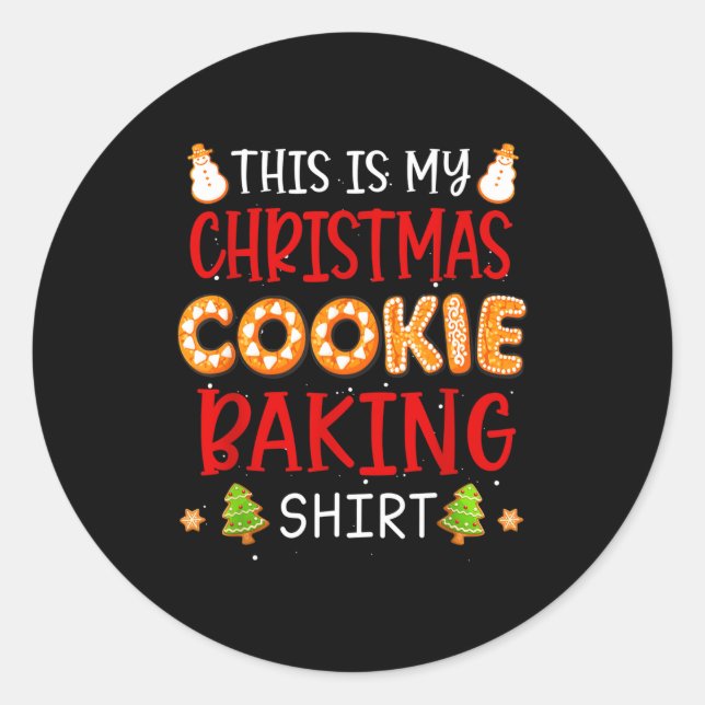 This Is My Christmas Cookie Baking Shirt Xmas Holi Classic Round Sticker (Front)