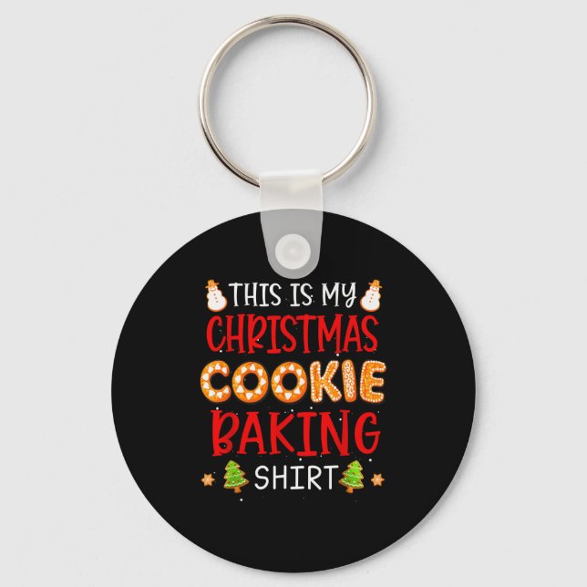 This Is My Christmas Cookie Baking Shirt Xmas Holi Key Ring (Front)