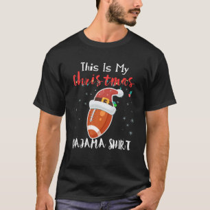 This Is My Christmas Football Pajama Boys And Adul T-Shirt