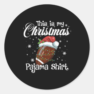 This Is My Christmas Football Pajama  For Boys Men Classic Round Sticker