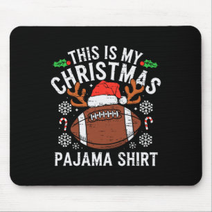 This Is My Christmas Football Pajama Shirt Sport M Mouse Mat