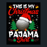 This Is My Christmas Golf Lover Men Women Boy Girl Poster<br><div class="desc">This Is My Christmas Golf Lover Men Women Boy Girl</div>