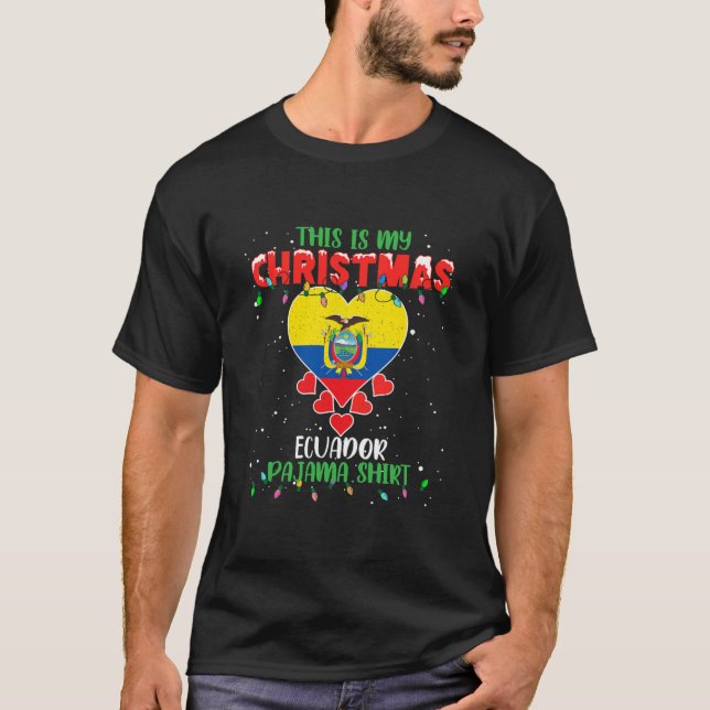 This Is My Christmas Lights Love Ecuador Flag T-Shirt (Front)