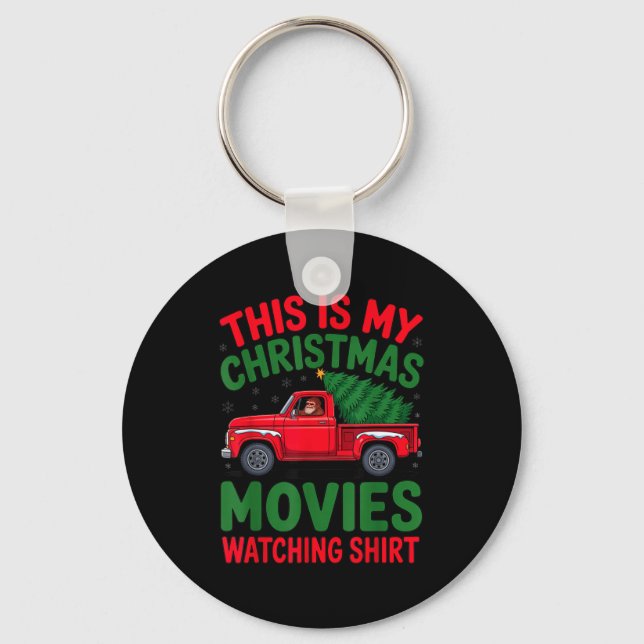 This Is My Christmas Movie Watching Shirt Bigfoot  Key Ring (Front)