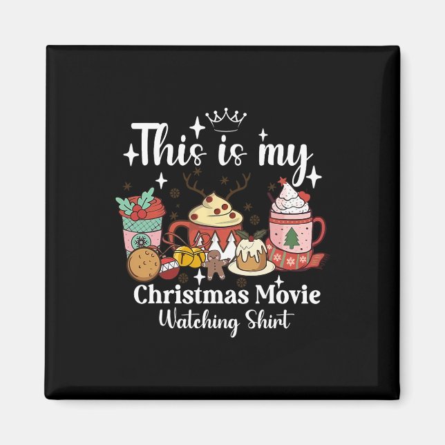 This Is My Christmas Movie Watching Shirt Family M Magnet (Front)