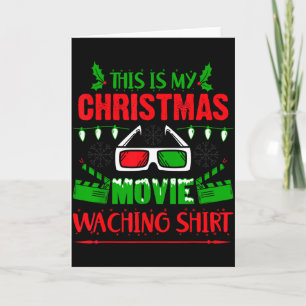 This Is My Christmas Movie Watching Shirt - Funny  Card