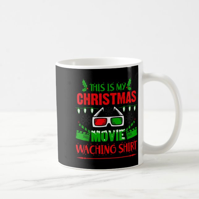 This Is My Christmas Movie Watching Shirt - Funny  Coffee Mug (Right)