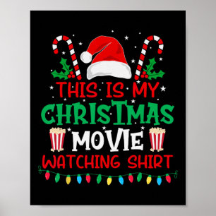 This Is My Christmas Movie Watching Shirt - Funny  Poster