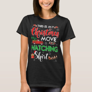 This Is My Christmas Movie Watching with Red Truck T-Shirt