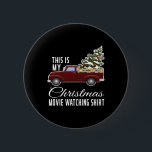 This Is My Christmas Movie Watching With Vintage T 6 Cm Round Badge<br><div class="desc">This Is My Christmas Movie Watching With Vintage Truck</div>