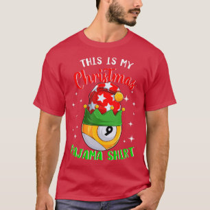 This Is My Christmas Pajama  9 Ball Billiard Playe T-Shirt