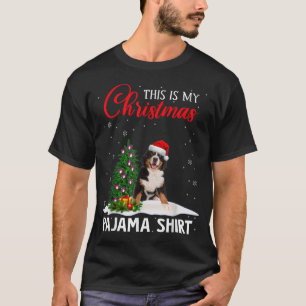 This Is My Christmas Pajama Bernese Mountain Xmas T-Shirt