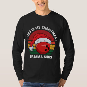 This Is My Christmas Pajama Bowling Ball Christmas T-Shirt
