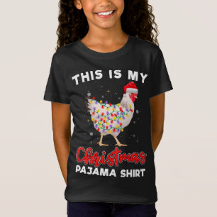 This Is My Christmas Pajama Chicken Lights And San T-Shirt