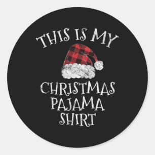 This Is My Christmas Pajama Christmas Plaid Hat Gi Classic Round Sticker