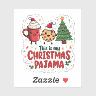 This is My Christmas Pajama Cookies Hot Chocolat