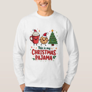 This is My Christmas Pajama  Cookies Hot Chocolat T-Shirt