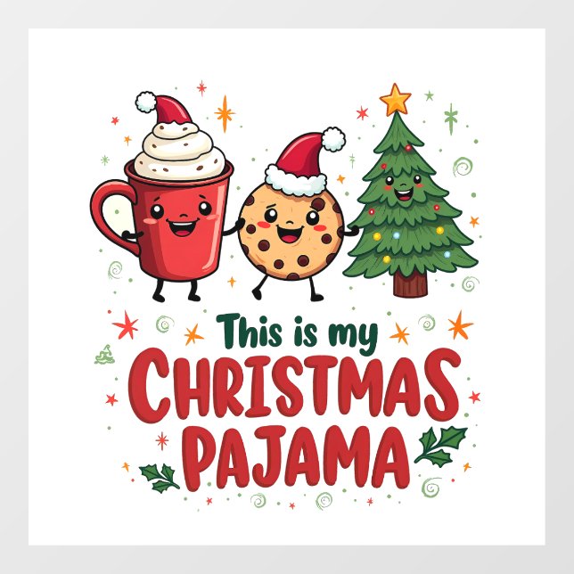 This is My Christmas Pajama  Cookies Hot Chocolat Window Cling (Sheet)