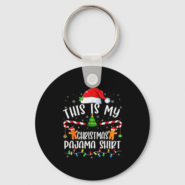 This Is My Christmas Pajama Cookies Matching Chris Key Ring (Front)