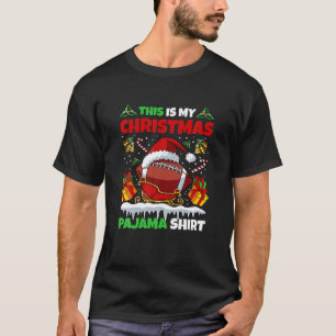 This Is My Christmas Pajama Cool Football Sport X- T-Shirt