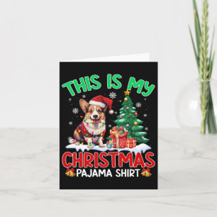 This Is My Christmas Pajama Corgi Dog Lover Xmas P Card