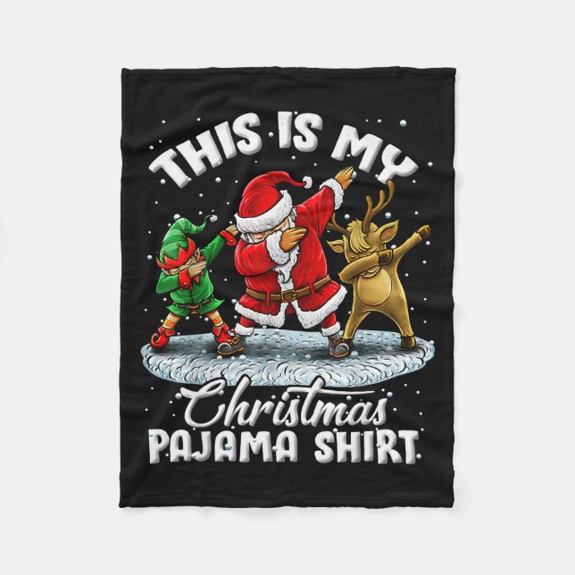 This Is My Christmas Pajama Dabbing Santa Elf Paja Fleece Blanket (Front)