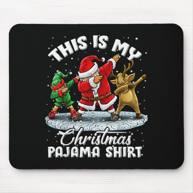 This Is My Christmas Pajama Dabbing Santa Elf Paja Mouse Mat (Front)