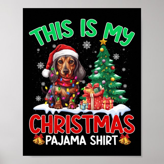 This Is My Christmas Pajama Dachshund Dog Lovers X Poster (Front)